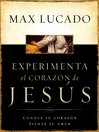 Cover image for Experimente el corazón de Jesús